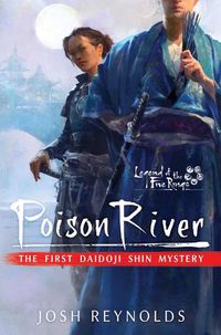 Cover image for Poison River: Legend of the Five Rings: A Daidoji Shin Mystery