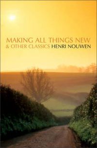 Cover image for Making All Things New and Other Classics