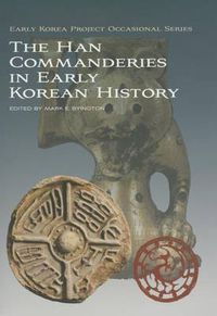 Cover image for The Han Commanderies in Early Korean History