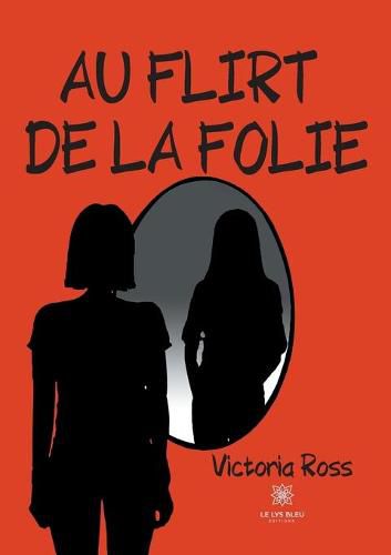 Cover image for Au flirt de la folie