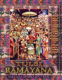 Cover image for Tulsi Ramayana, Sanatana Dharma Holy Book: Ramcharitmanas with English Translation & Transliteration (Edition II)