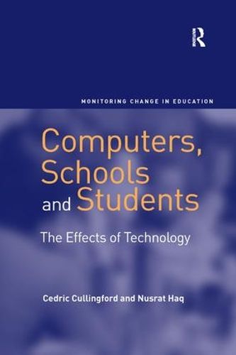 Cover image for Computers, Schools and Students: The Effects of Technology