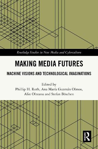 Cover image for Making Media Futures