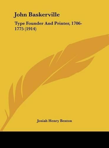 John Baskerville: Type Founder and Printer, 1706-1775 (1914)