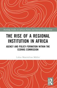 Cover image for The Rise of a Regional Institution in Africa