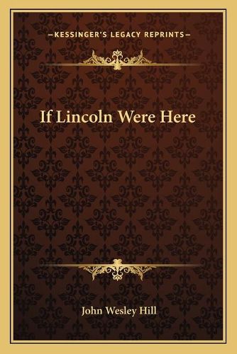 Cover image for If Lincoln Were Here