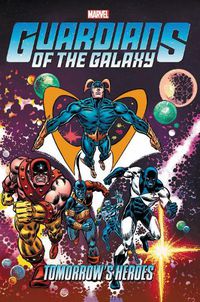 Cover image for Guardians Of The Galaxy: Tomorrow's Heroes Omnibus