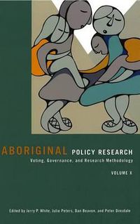 Cover image for Aboriginal Policy Research: Voting, Governance, and Research Methodology