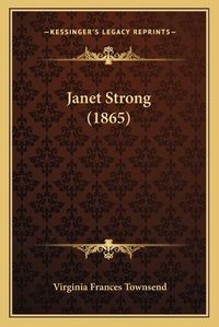 Cover image for Janet Strong (1865)