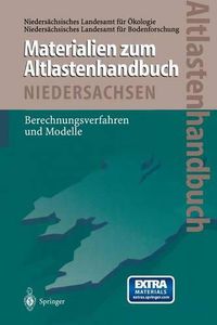 Cover image for Altlastenhandbuch des Landes Niedersachsen Materialienband: Berechnungsverfahren und Modelle