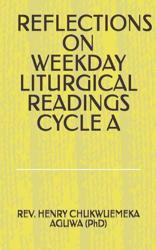 Cover image for Reflections on Weekday Liturgical Readings Cycle a