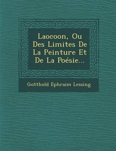 Cover image for Laocoon, Ou Des Limites de La Peinture Et de La Poesie...