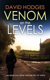 Cover image for VENOM ON THE LEVELS an addictive crime thriller full of twists