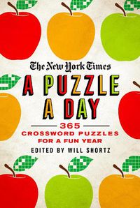 Cover image for The New York Times A Puzzle a Day: 365 Crossword Puzzles for a Year of Fun