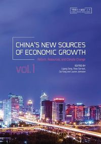 Cover image for China's New Sources of Economic Growth: Vol. 1: Reform, Resources and Climate Change