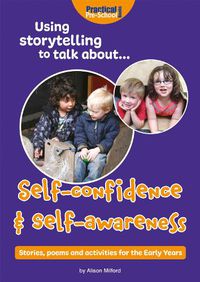 Cover image for Using storytelling to talk about...Self-confidence & self-awareness