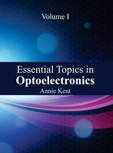 Cover image for Essential Topics in Optoelectronics: Volume I