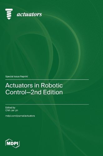 Cover image for Actuators in Robotic Control-2nd Edition