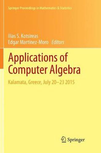 Applications of Computer Algebra: Kalamata, Greece, July 20-23 2015