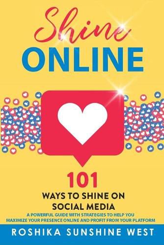 Cover image for Shine Online: 101 Ways to Shine on Social Media