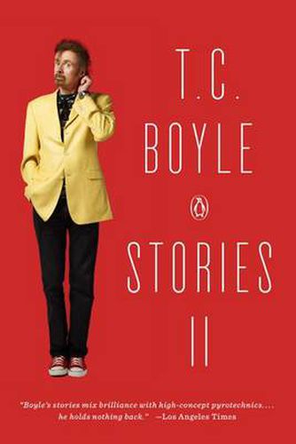 Cover image for T.C. Boyle Stories II: The Collected Stories of T. Coraghessan Boyle, Volume II