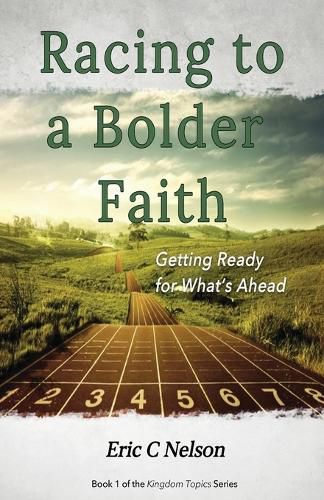 Cover image for Racing to a Bolder Faith