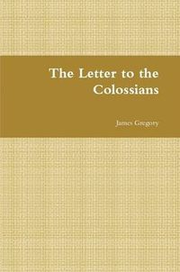 Cover image for The Letter to the Colossians