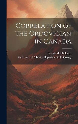 Cover image for Correlation of the Ordovician in Canada