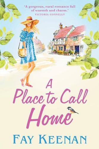 Cover image for A Place To Call Home: A heartwarming novel of finding love in the countryside