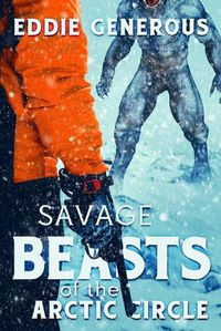 Cover image for Savage Beasts of the Arctic Circle