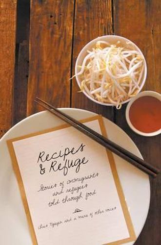 Cover image for Recipes & Refuge: Stories of immigrants and refugees told through food