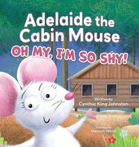 Cover image for Adelaide the Cabin Mouse