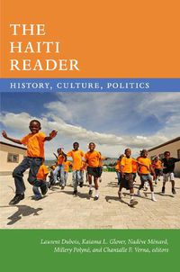 Cover image for The Haiti Reader: History, Culture, Politics