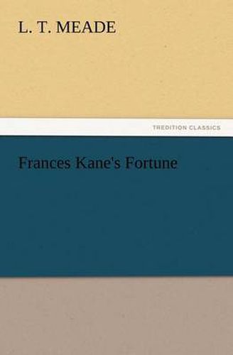 Frances Kane's Fortune