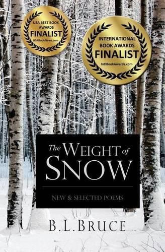 Cover image for The Weight of Snow: New & Selected Poems