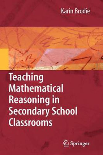 Cover image for Teaching Mathematical Reasoning in Secondary School Classrooms