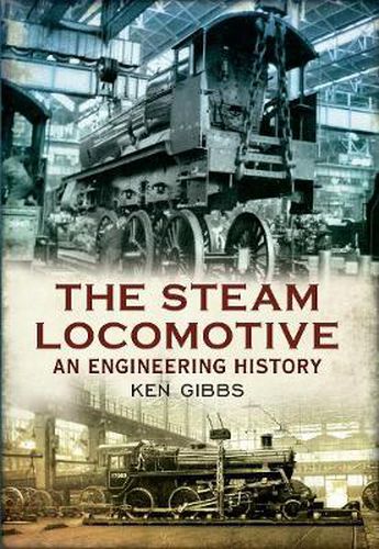 Cover image for The Steam Locomotive: An Engineering History