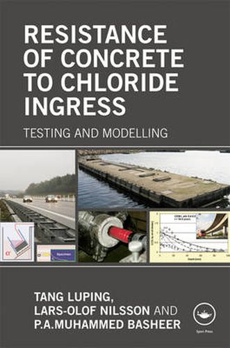 Resistance of Concrete to Chloride Ingress: Testing and modelling