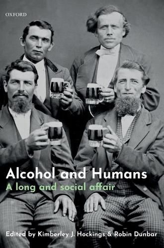 Cover image for Alcohol and Humans: A Long and Social Affair