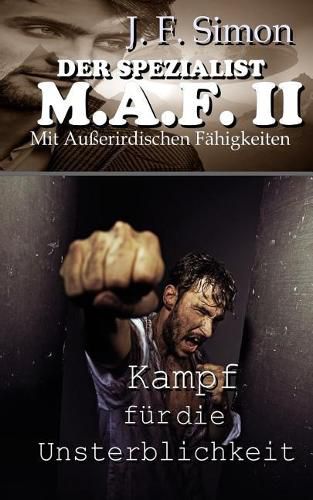Cover image for Der Spezialist M.A.F. II: Kampf F r Die Unsterblichkeit