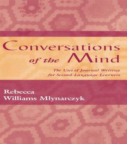 Cover image for Conversations of the Mind: The Uses of Journal Writing for Second-Language Learners