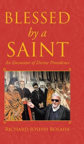 Cover image for Blessed by a Saint: An Encounter of Divine Providence