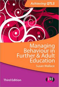 Cover image for Managing Behaviour in Further and Adult Education