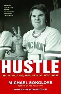 Cover image for Hustle: The Myth, Life, and Lies of Pete Rose