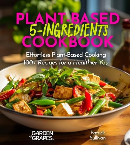 Cover image for 5-Ingredient Plant-Based Cookbook