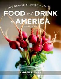 Cover image for The Oxford Encyclopedia of Food and Drink in America