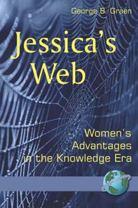 Cover image for Jessica's Web: Women's Advantages in the Knowledge Era