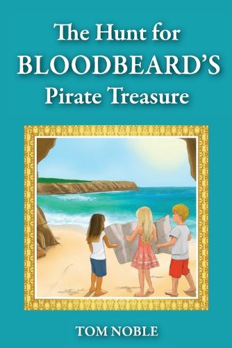 Cover image for The Hunt For Bloodbeard's Pirate Treasure