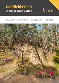 Cover image for Goldfields Track Walk or Ride Guide (2nd edition)