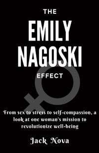 Cover image for The Emily Nagoski Effect